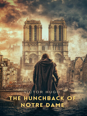 cover image of The Hunchback of Notre Dame, Volume 1
